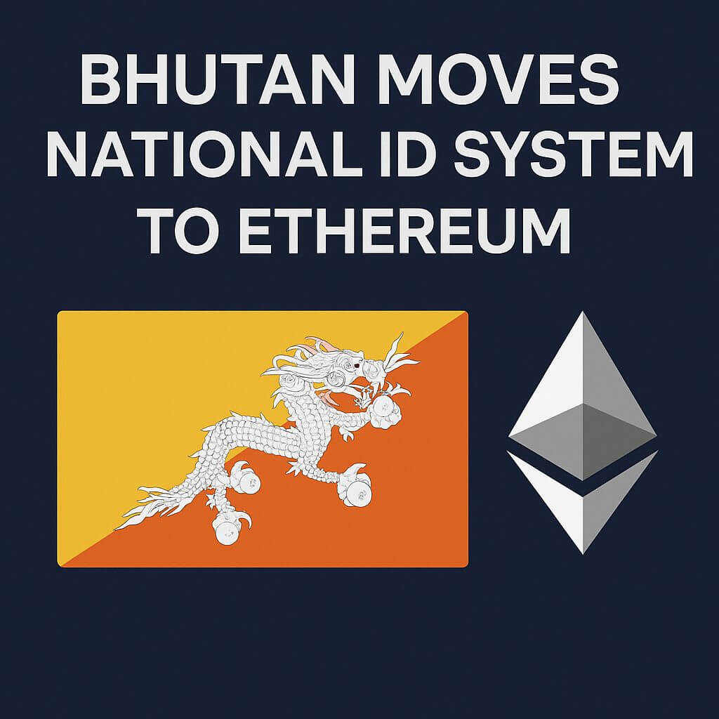 Bhutan migreert nationaal ID systeem naar Ethereum